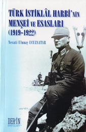 Türk İstiklal Harbi'nin Menşei ve Esasları 1919-1922